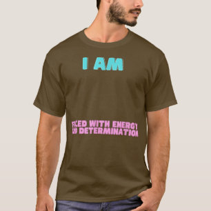 Motivation Affirmations Sayings Men Women Kids T-Shirt