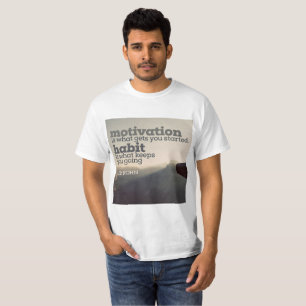 Motivation And Habit by Jim Rohn T-Shirt