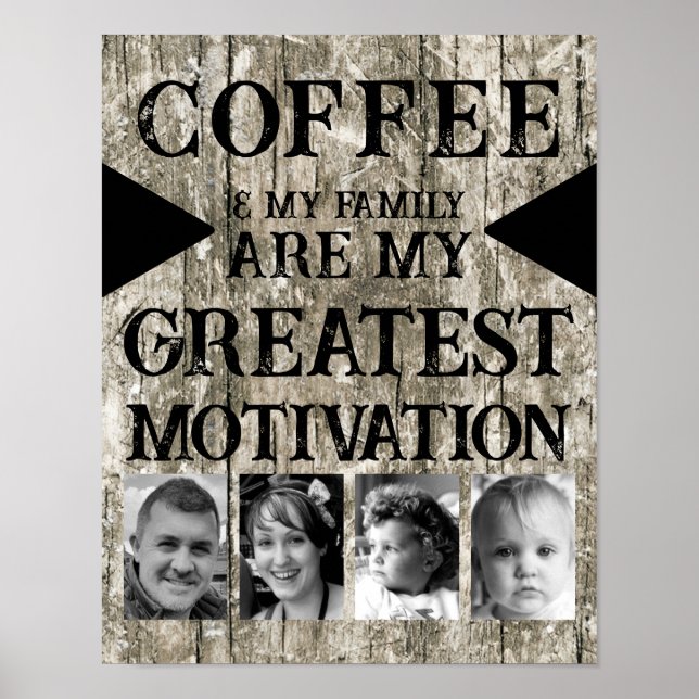Motivation coffee family 4 photo grey black poster (Front)