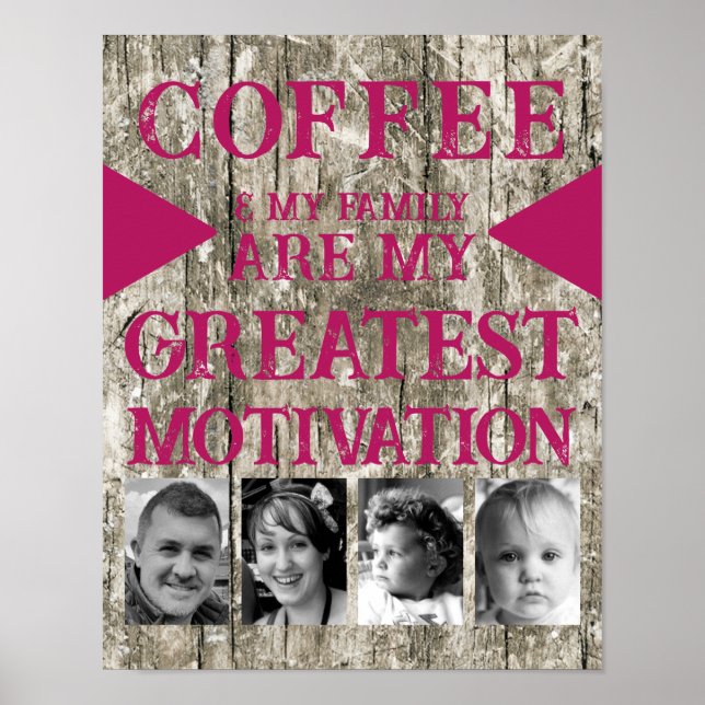 Motivation coffee family 4 photo grey pink poster (Front)