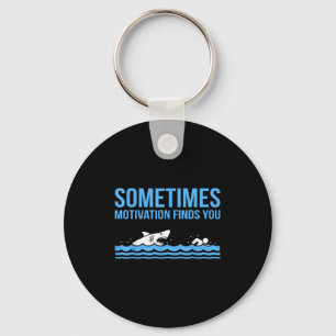 Motivation Finds You Funny Swimmer Swimming Coach Keychain