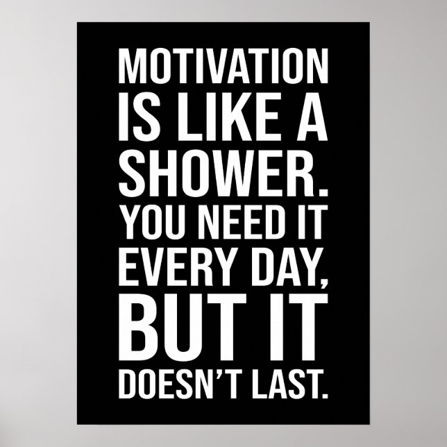 Motivation is Like a Shower Quote – Funny Poster (Front)