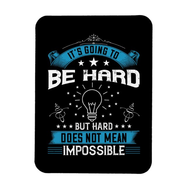 Motivation - It's Going To Be Hard Magnet (Vertical)