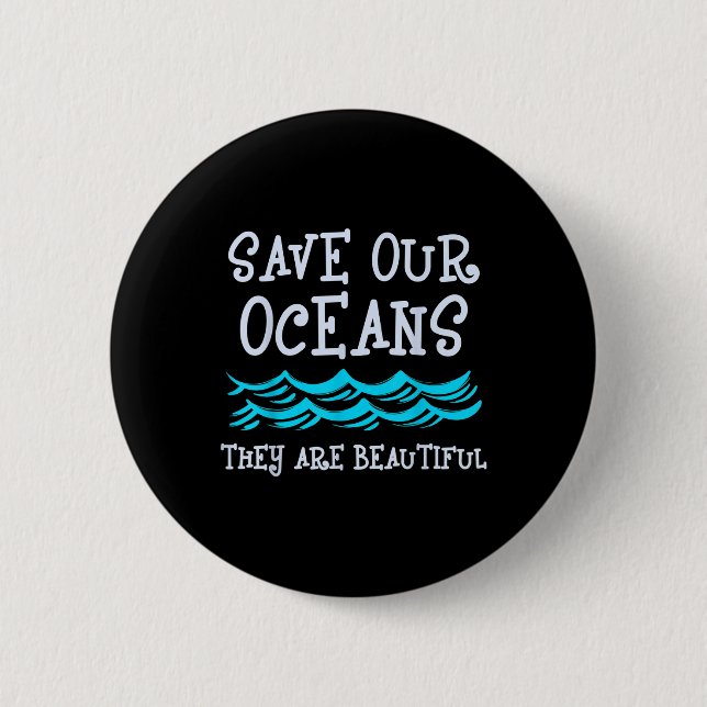 Motivation Ocean Nature Protection Ecological  2 Inch Round Button (Front)