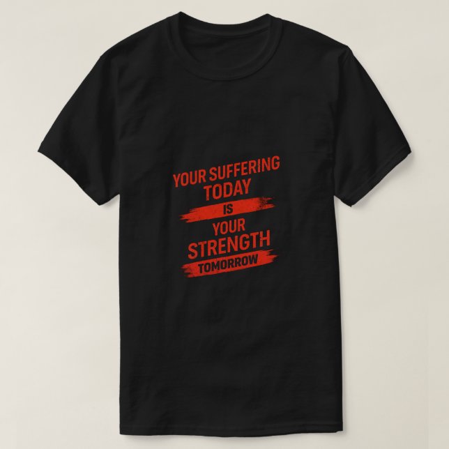 Motivation Quote Design T-Shirt (Design Front)