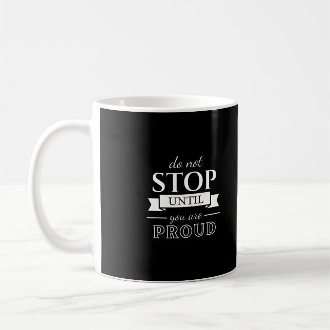  Motivation Quote Stylish and Positive Text    Coffee Mug (Left)