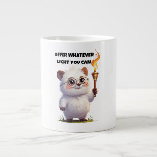 Motivation Saying Offer Whatever Light You Can Large Coffee Mug