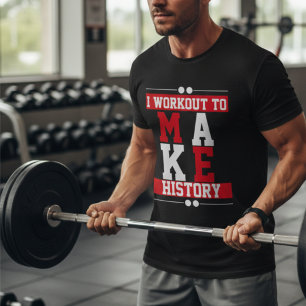 Motivation Workout Make History Red Typography Gym T-Shirt
