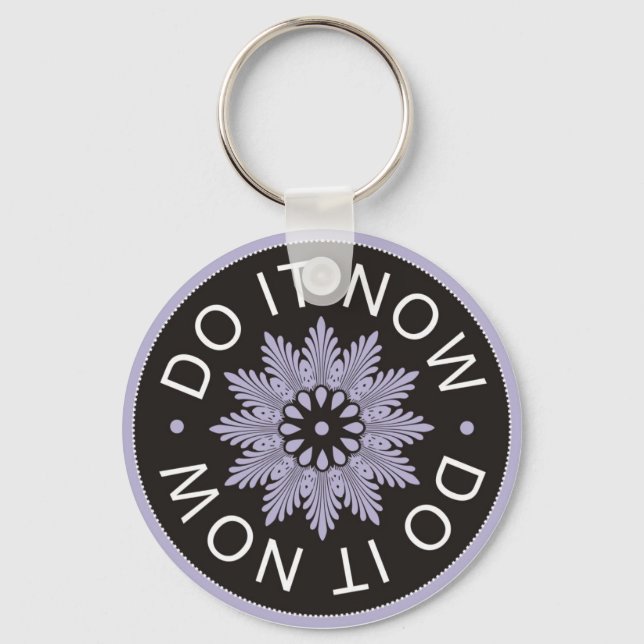 Motivational 3 Word Quotes ~Do It Now~ Keychain (Front)