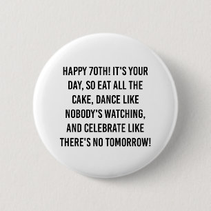 Motivational 70th birthday quotes 2 inch round button