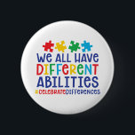 Motivational Autism Quote | Celebrate Differences 2 Inch Round Button<br><div class="desc">"We all have different abilities #celebratedifferences" button for Autism Awareness. A great way to show your support by wearing this button for Walks, Runs, Marathons, Fundraisers, Charity Events to your School, Office etc. Perfect to wear during Autism Awareness Month in April. Featuring cute and colourful typography in blue, red, green...</div>