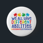 Motivational Autism Quote | Celebrate Differences 2 Inch Round Button<br><div class="desc">"We all have different abilities #celebratedifferences" button for Autism Awareness. A great way to show your support by wearing this button for Walks, Runs, Marathons, Fundraisers, Charity Events to your School, Office etc. Perfect to wear during Autism Awareness Month in April. Featuring cute and colourful typography in blue, red, green...</div>