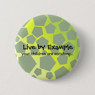 Motivational Be An Example 2 Inch Round Button
