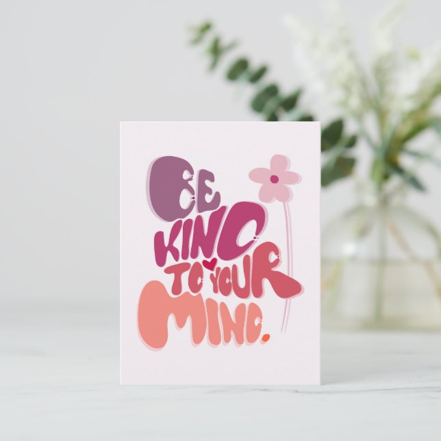 Motivational Be Kind to Your Mind Carte Postale (Debout devant)