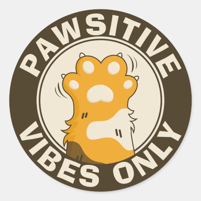 Motivational Cat Pawsitive vibes only Fun Paw Classic Round Sticker (Front)