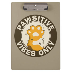 Motivational Cat Pawsitive vibes only School Clipboard