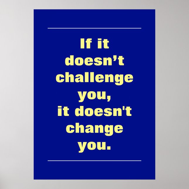 Motivational Challenge Quote Phthalo Blue Poster (Front)