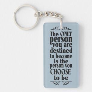 Motivational CHOICE custom key chain