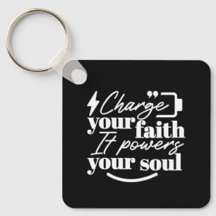 Motivational Christian Quote – Charge Your Faith Keychain