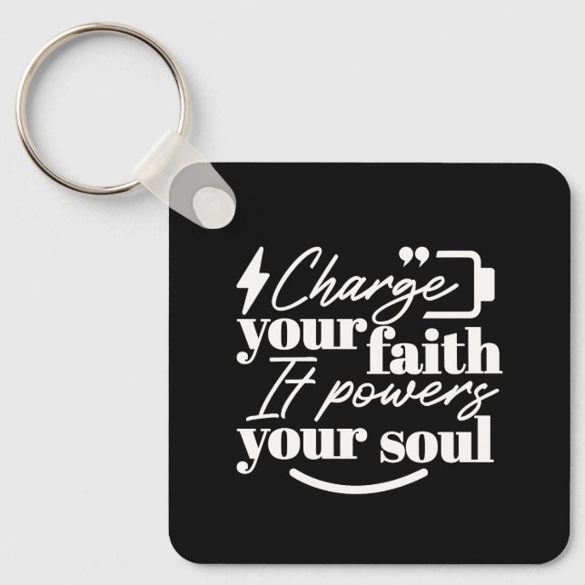 Motivational Christian Quote – Charge Your Faith Keychain (Front)