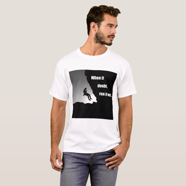 Motivational climbing rockclimbing T-Shirt (Front Full)