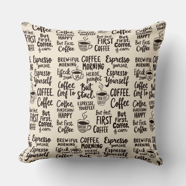 Motivational coffee phrase throw pillow (Front)