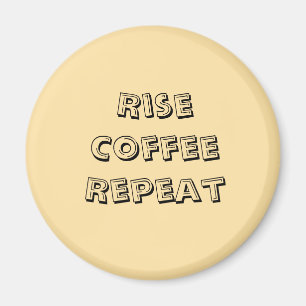 Motivational Coffee Quote Magnet