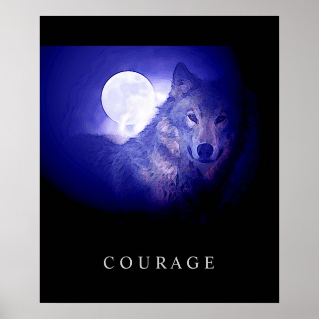 Motivational Courage Wolf Blue Night Moon Poster (Front)