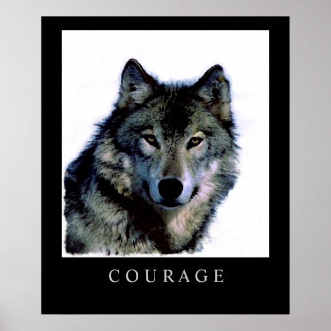 Motivational Courage Wolf Face Head Poster Imprime (Devant)