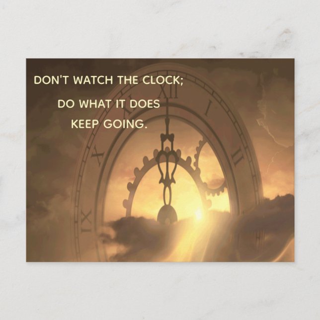 Motivational DON'T WATCH THE CLOCK DO WHAT IT DOES Postcard (Front)