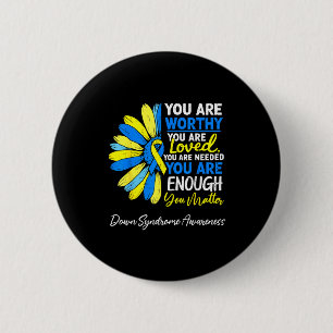 Motivational down syndrome awareness t21 trisomy 2 inch round button