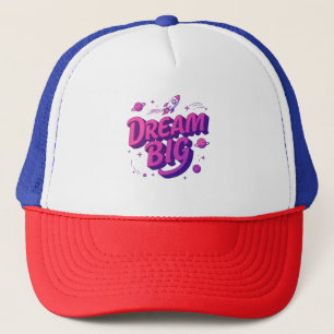 Motivational "Dream Big" Galaxy Poster Trucker Hat