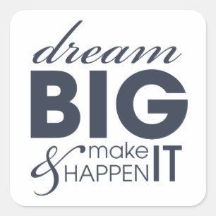 Motivational Dream Work Success Square Sticker