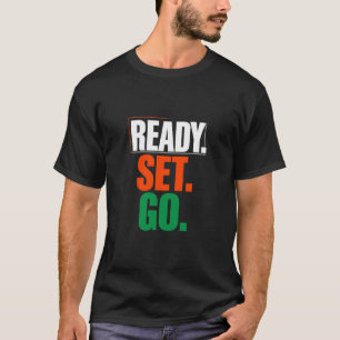 Motivational Fitness Ready Set Go, Gym Workout T-Shirt