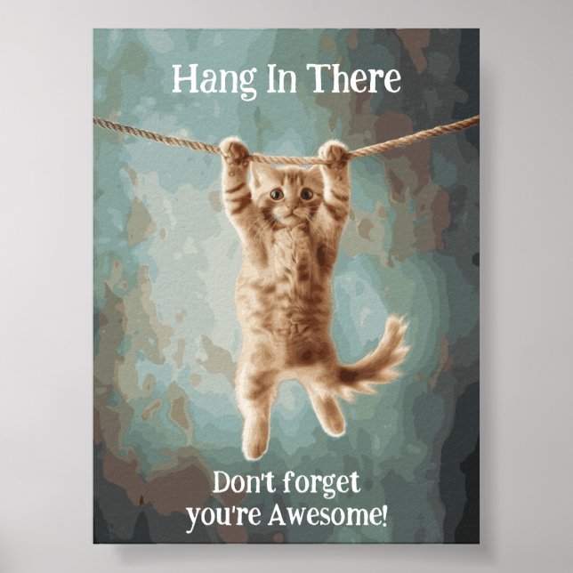 Motivational Funny Hang in There Cat Poster (Front)