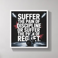 Motivational Gym Wall Art - Suffer the Pain of Dis