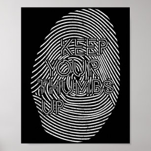 Motivational Hidden Message Keep Your Thumbs Up  Poster