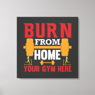 Motivational Home Gym Workout Canvas Print