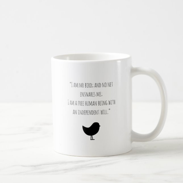 Motivational I am no bird Jane Eyre coffee mug (Right)