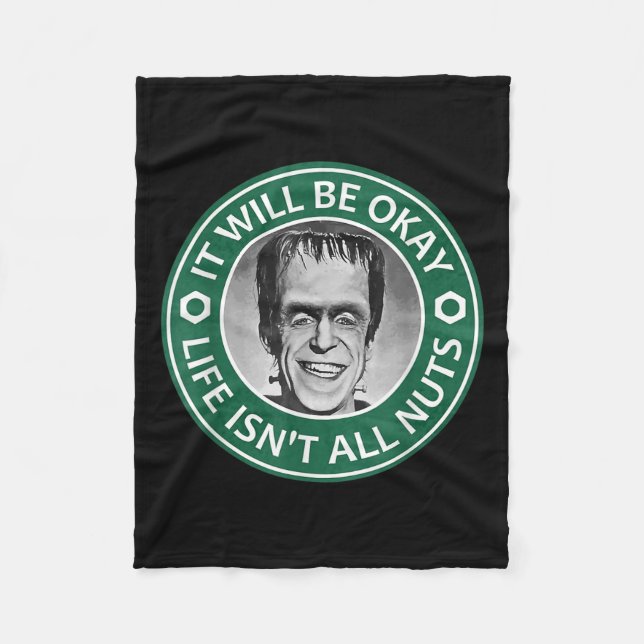 Motivational It Will Be Okay Munster Inspiration  Fleece Blanket (Front)
