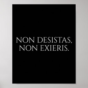 Motivational Latin Quote - Never Give Up, Never Su Poster