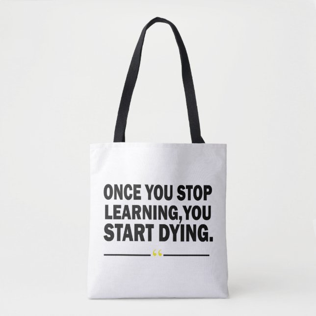 Motivational learning teacher quote  tote bag (Front)