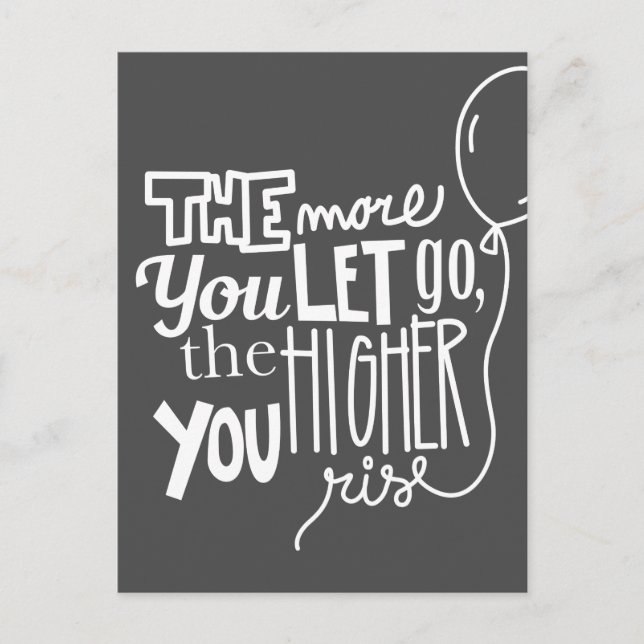 Motivational Let Go Rise High Grey Postcard (Front)