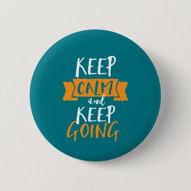 Motivational Life Quote Keep Calm Keep Going 2 Inch Round Button (Front)