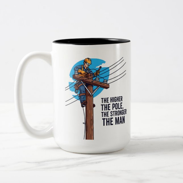 Motivational Lineworker Quote funny Two-Tone Coffee Mug (Left)