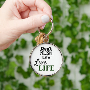 Motivational Live Life Keychain