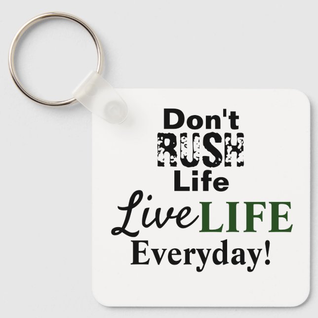 Motivational Live Life Keychain (Front)