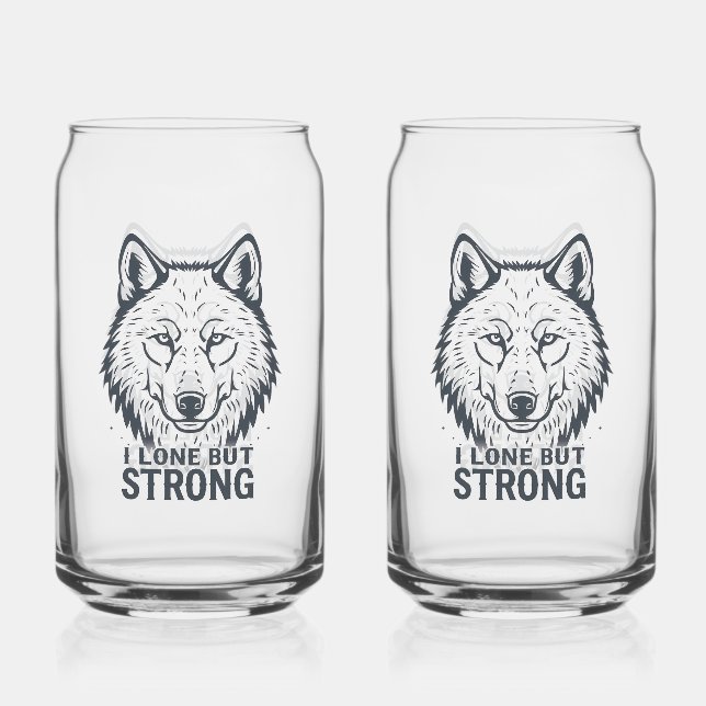 Motivational "Lone But Strong" Lone Wolf Can Glass (Front)