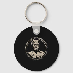 Motivational Marcus Aurelius Quote On Fear  Keychain