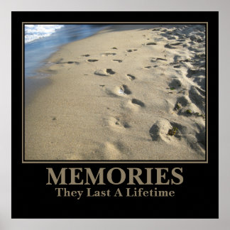 Motivational: Memories Last a Lifetime Poster